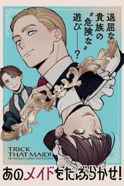Trick That Maid!