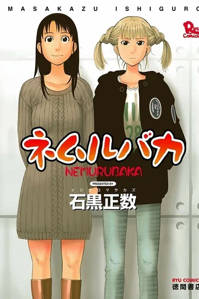 NEMURUBAKA: Half-Awake Fools